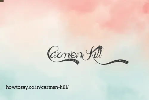 Carmen Kill