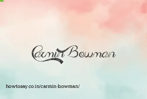 Carmin Bowman