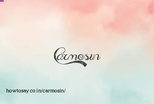 Carmosin