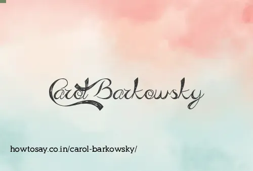 Carol Barkowsky
