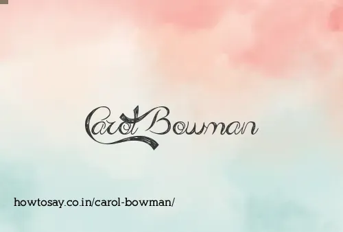 Carol Bowman