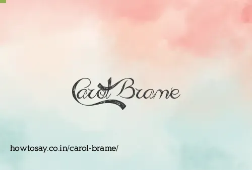 Carol Brame