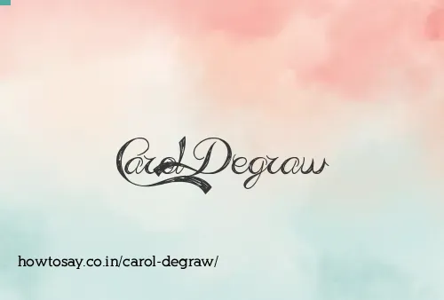 Carol Degraw