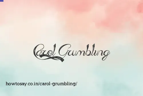 Carol Grumbling