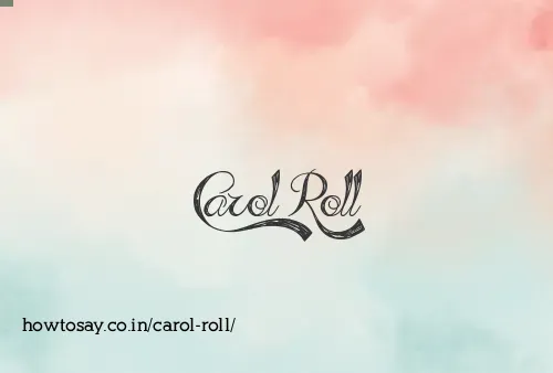 Carol Roll