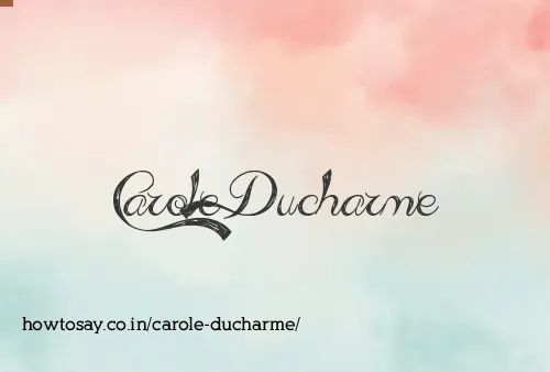 Carole Ducharme