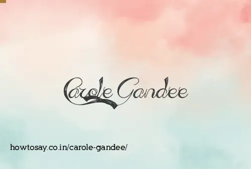 Carole Gandee