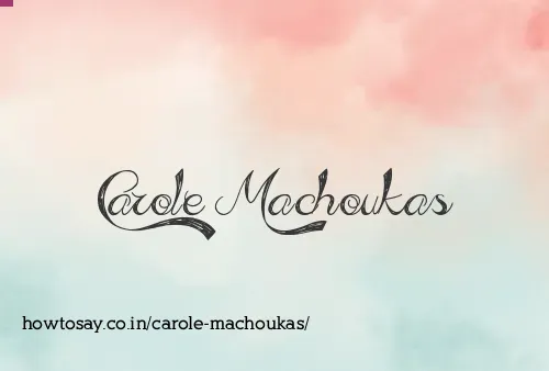 Carole Machoukas