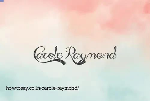 Carole Raymond