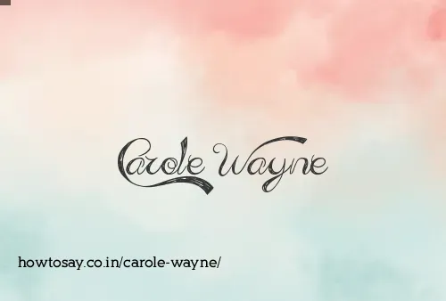 Carole Wayne