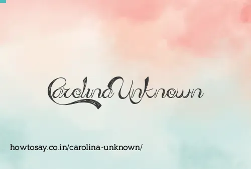 Carolina Unknown