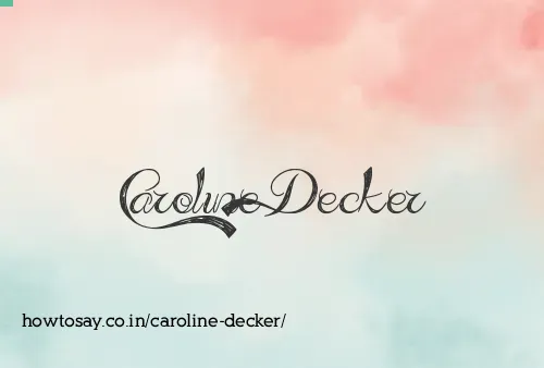 Caroline Decker