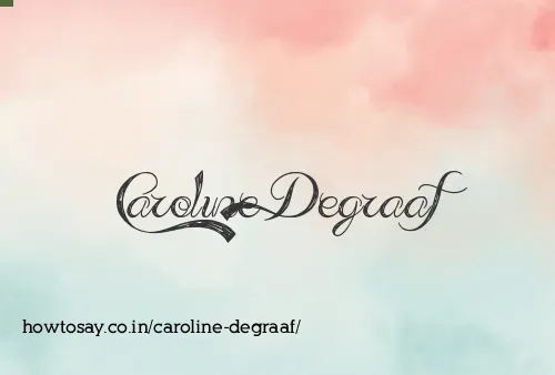 Caroline Degraaf