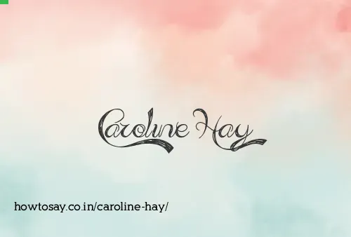 Caroline Hay