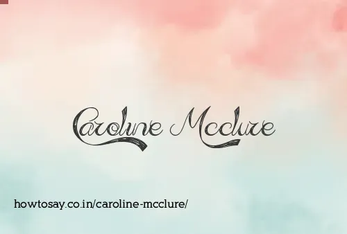 Caroline Mcclure