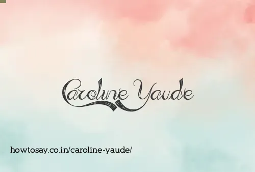 Caroline Yaude