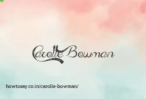 Carolle Bowman