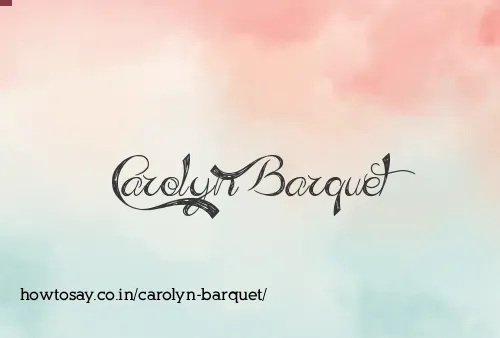 Carolyn Barquet