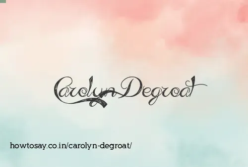 Carolyn Degroat