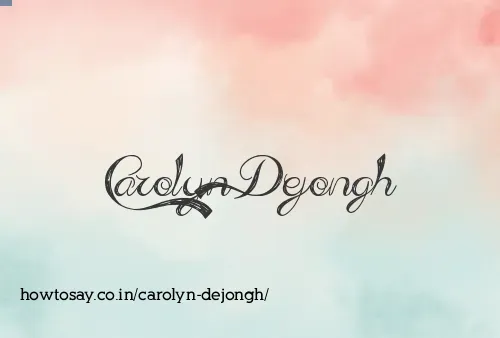 Carolyn Dejongh