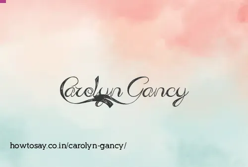 Carolyn Gancy