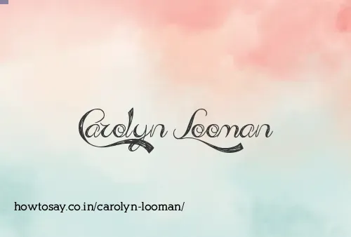 Carolyn Looman