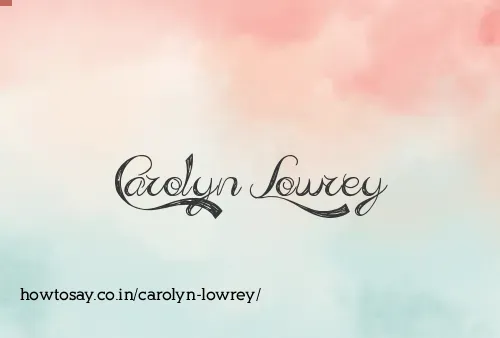 Carolyn Lowrey