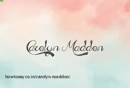 Carolyn Maddon