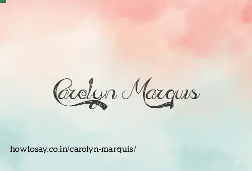 Carolyn Marquis