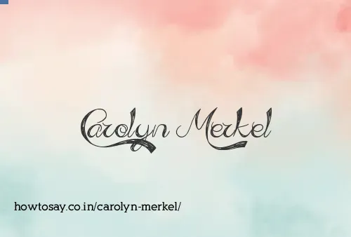 Carolyn Merkel