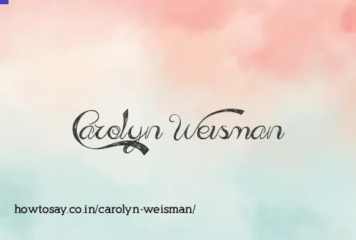 Carolyn Weisman
