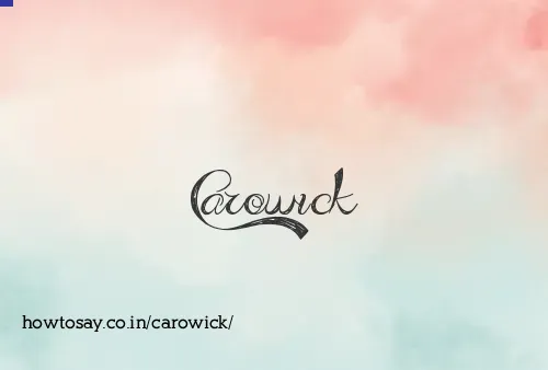 Carowick