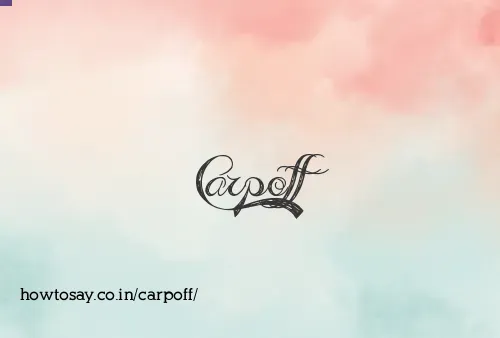 Carpoff