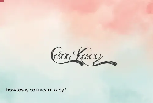 Carr Kacy