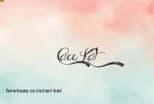 Carr Kat