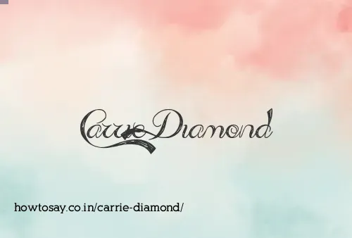 Carrie Diamond