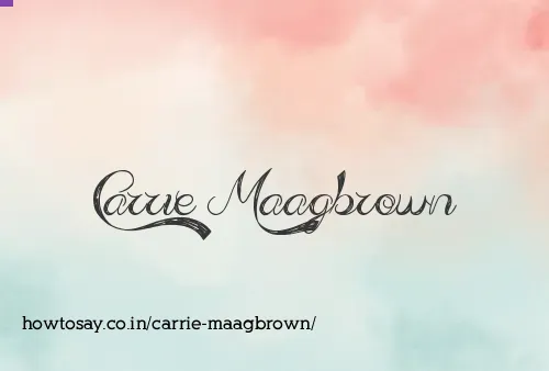 Carrie Maagbrown