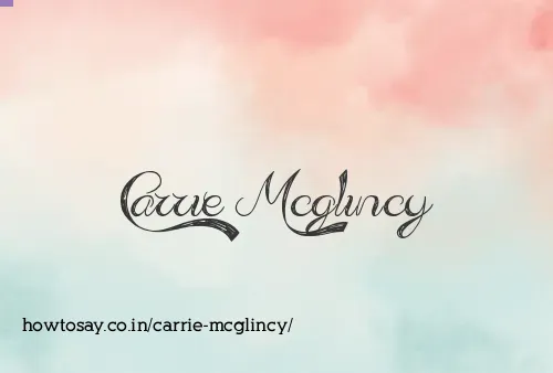 Carrie Mcglincy