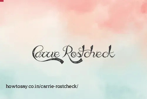 Carrie Rostcheck