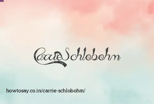 Carrie Schlobohm