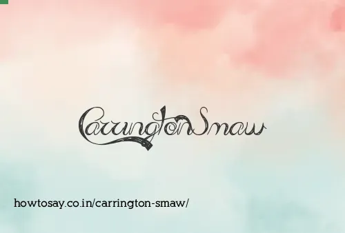 Carrington Smaw