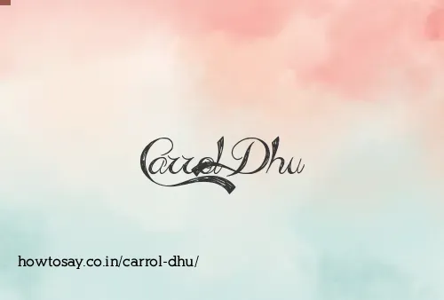 Carrol Dhu