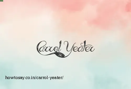 Carrol Yeater