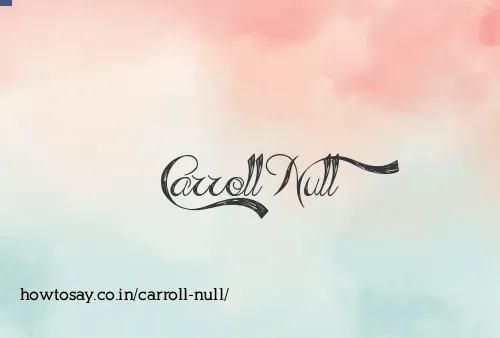 Carroll Null