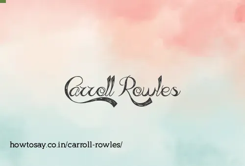 Carroll Rowles