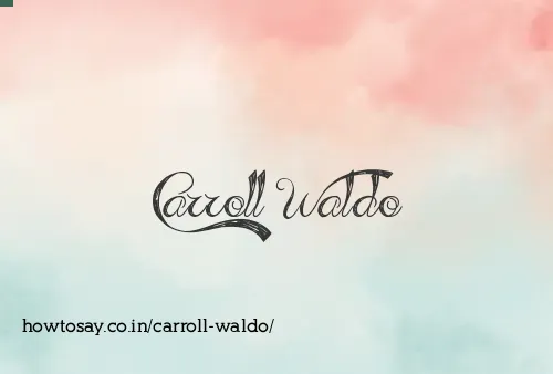 Carroll Waldo