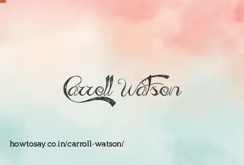 Carroll Watson