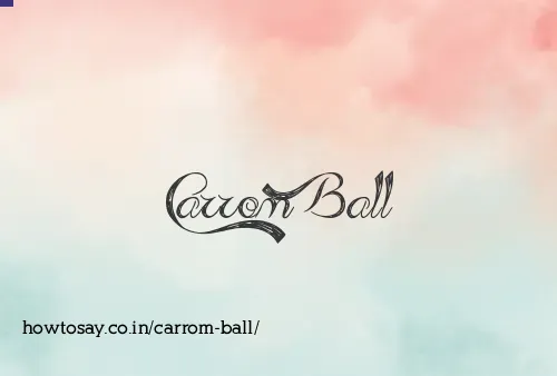 Carrom Ball