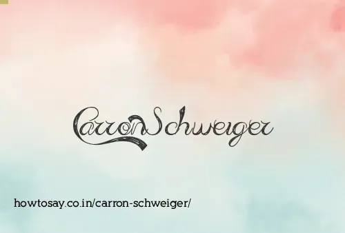 Carron Schweiger