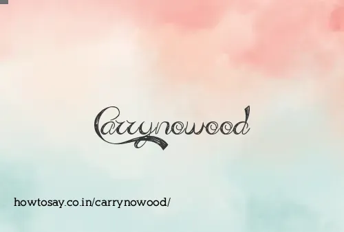 Carrynowood
